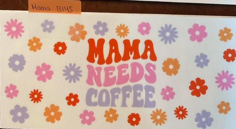 Mama - 16 oz UV DTF WRaps