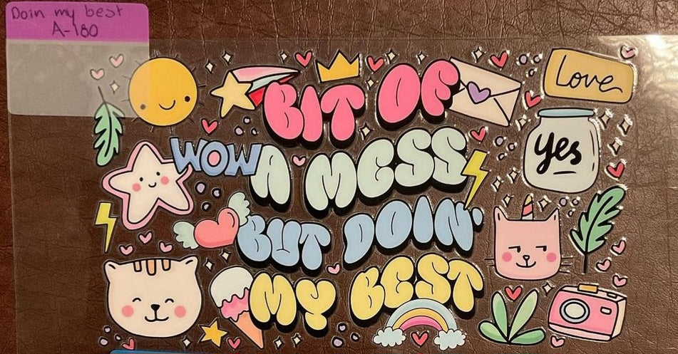 My best - 16 oz UV DTF Wraps