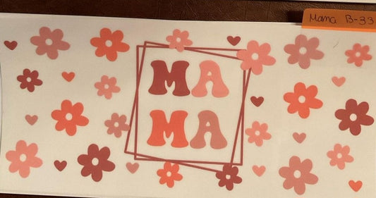 Mama - 16 oz UV DTF Wraps