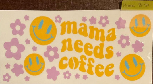 Mama - 16 oz UV DTF Wraps
