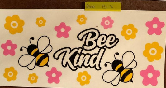 BEE KIND - 16 OZ UV DTF Wraps