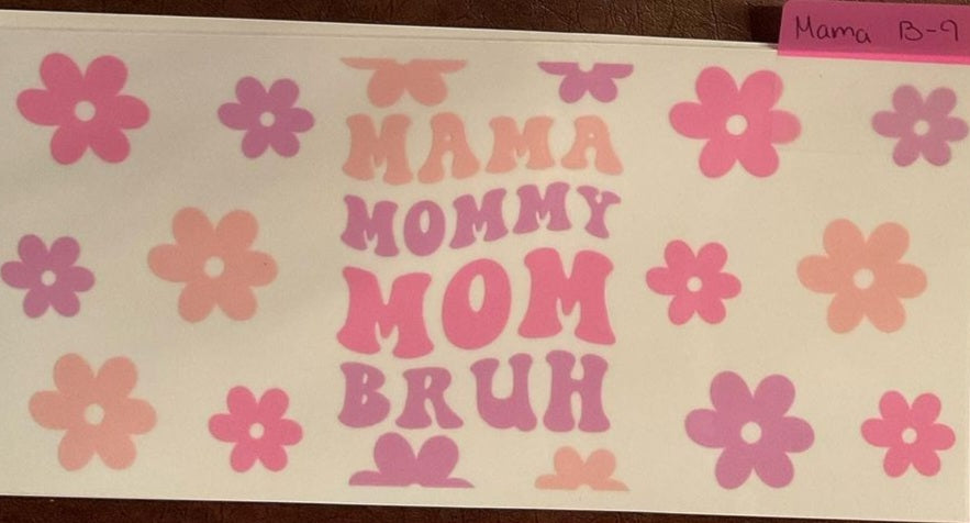 Mama - 16 oz UV DTF Wraps