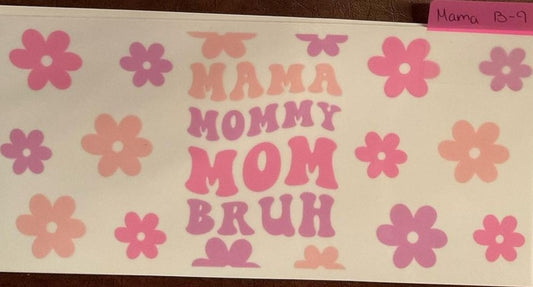 Mama - 16 oz UV DTF Wraps